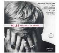 Butch Sextet Miles - Miles And Miles Of Swing [Cd]