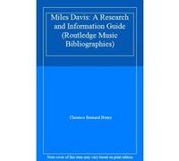 Miles Davis: A Research and Information Guide (Routledge Music Bibliographies) - [Livre en VO] Clarence Bernard Henry (Auteur)