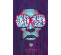 Miles Davis and the Search for the Sound
