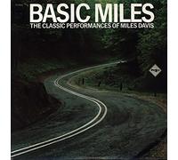 MILES DAVIS - Basic Miles - The Classic Performances Of Miles Davis [Vinyl LP]