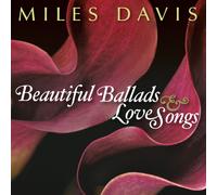 Miles Davis - Beautiful Ballads & Love Songs (en anglais)