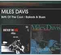 Miles Davis - Birth of The Cool/Ballads. [Import]