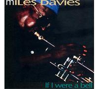 Miles Davis - If I Were A Bell [Import]