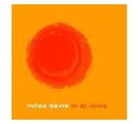 Davis, Miles - Miles Davis in St. Louis [Import]