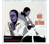 Miles Davis & John Coltrane - Abstract Impressions [Import]