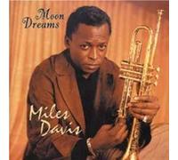 miles davis - Moon Dreams