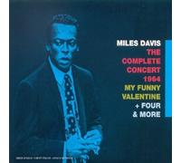 Miles Davis - My Funny Valentine/Four & More (The Complete Concert 1964)