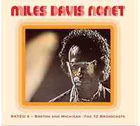 Miles Davis Nonet - Rated X - Boston And Michigan - The 72 Broadcasts ( 2 CD SET)