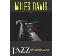 Miles Davis Piano Sheet Music: Jazz Piano Solo Collection of 19 Songs