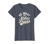 Miles Davis, So What Collegiate Script, 1959 T-Shirt, Femme, Bleu Chiné, 3XL