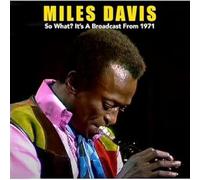 Miles Davis - SO WHAT. IT'S A BROADCAST FROM 1971