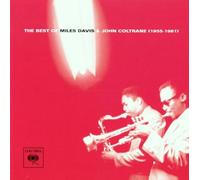 Miles Davis - The Best Of Miles Davis & John Coltrane (1955-1961)