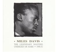 Miles Davis - The legendary masters unissued or rare: 1948-52