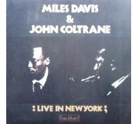 MILES DAVUS & JOHN COLTRANE - LIVE IN NEW YORK