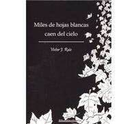 Miles De Hojas Blancas Caen Del Cielo - [Livre en VO] Ruiz, Victor J (Auteur)