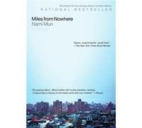 Miles from Nowhere by Nami Mun Nami Mun (Auteur)