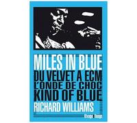 Miles In Blue - Du Velvet À Ecm, L'onde De Choc Kind Of Blue