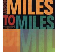 Miles, Jason - Miles to Miles