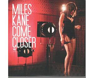Miles Kane - Come Closer [Import]