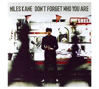 Miles Kane - Don't Forget Who You are