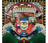 Miles Kurosky – The Desert of Shallow Effects – CD