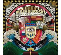 Miles Kurosky – The Desert of Shallow Effects – CD