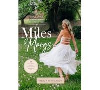 Miles & Margs: Simple Living. Strong Mind. Beautiful You.