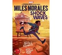 Miles Morales Shock Waves Marvel by Justin A. Reynolds Justin A. Reynolds (Auteur)