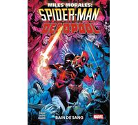 Cody Ziglar – Miles Morales : Spider-Man / Deadpool : Bain de sang – Cartonné – Panini Comics