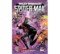 Miles Morales T04 : Il doit payer
