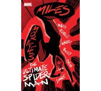 Miles Morales: The Ultimate Spider-Man