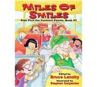 Miles of Smiles, Kids Pick the Funniest Poems Bruce Lansky (Auteur)