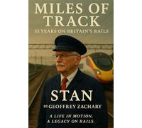 MILES OF TRACK: 55 YEARS ON BRITISH RAILS