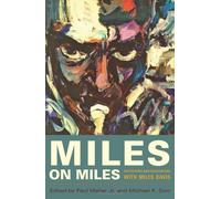 Miles on Miles: Interviews and Encounters With Miles Davis