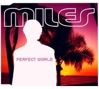 Miles - Perfect World