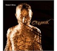 Miles, Robert - Organik