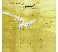 Miles,Robert - Organik Remixes [Import]
