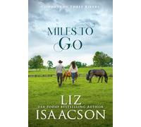 Miles to Go: An Opposites Attract Romance & Small Town Saga