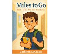 Miles to Go: Book 1 of the New Hope Series
