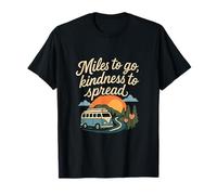 Miles to Go Kindness va Diffuser l'envie de Voyager en Camping-Car Vintage T-Shirt