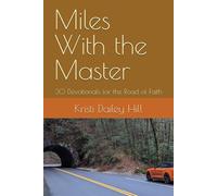 Miles With the Master: 30 Devotionals for the Road of Faith