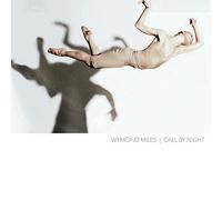 Wymond Miles – Call by Night – CD