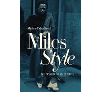 MilesStyle: The Fashion of Miles Davis
