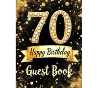 Milestone 70th Birthday Celebration Guest Book: Elegant black and gold glitter design guest book for special day celebration: keepsake celebration ... keepsake guest book for milestone birthday