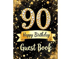 Milestone 90th Birthday Celebration Guest Book: Elegant black and gold glitter design guest book for special day celebration: keepsake celebration ... keepsake guest book for milestone birthday