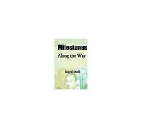 Milestones Along The Way