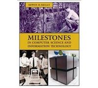 Milestones in Computer Science and Information Technology Edwin D. Reilly (Auteur)