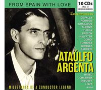 Milestones of a Conductor Legend-from Spain with Love/Ataúlfo Argenta