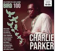 Milestones of a Jazz Legend/Bird 100-Charlie Parker