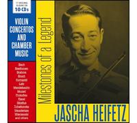 Milestones of a Legend-Concertos & Musique de Chambre/Jascha Heifetz